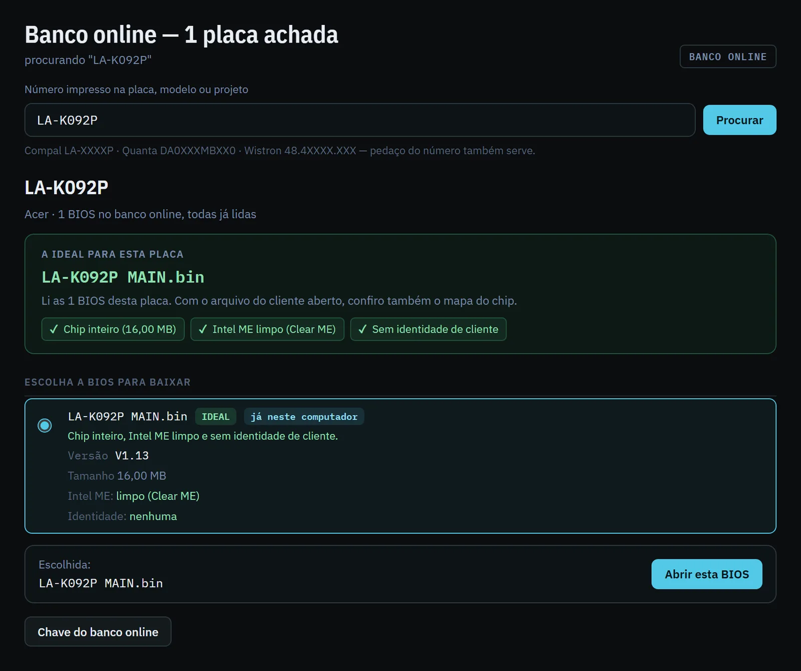 Resultado da busca no banco online: a placa LA-K092P achada, com a BIOS ideal marcada (chip inteiro, Intel ME limpo, sem identidade de cliente) e o botão Abrir esta BIOS.